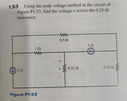 1 . 5 3 Using the node voltage method in the