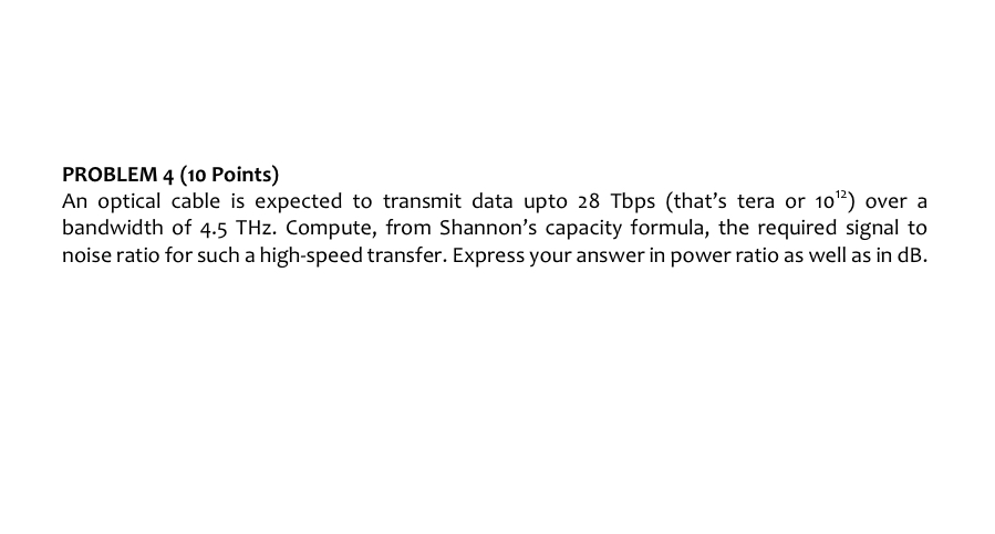 PROBLEM 4 ( 1 0 Points ) An optical cable is