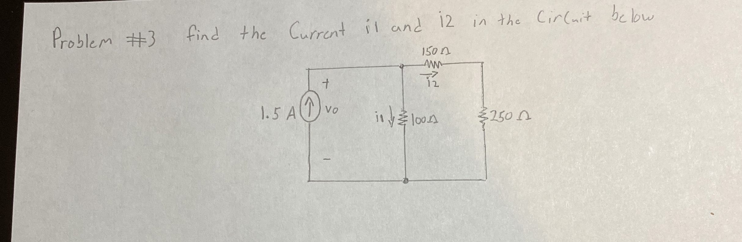 Problem # 3 find the Current i 1 and i 2 in the