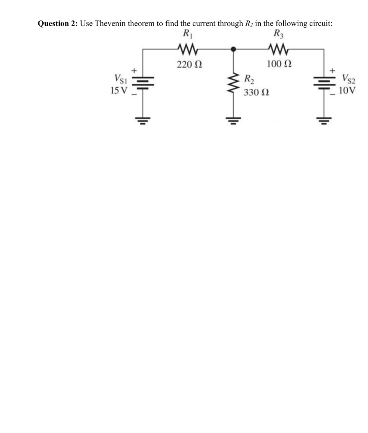 Question 2 : Use Thevenin theorem to find the
