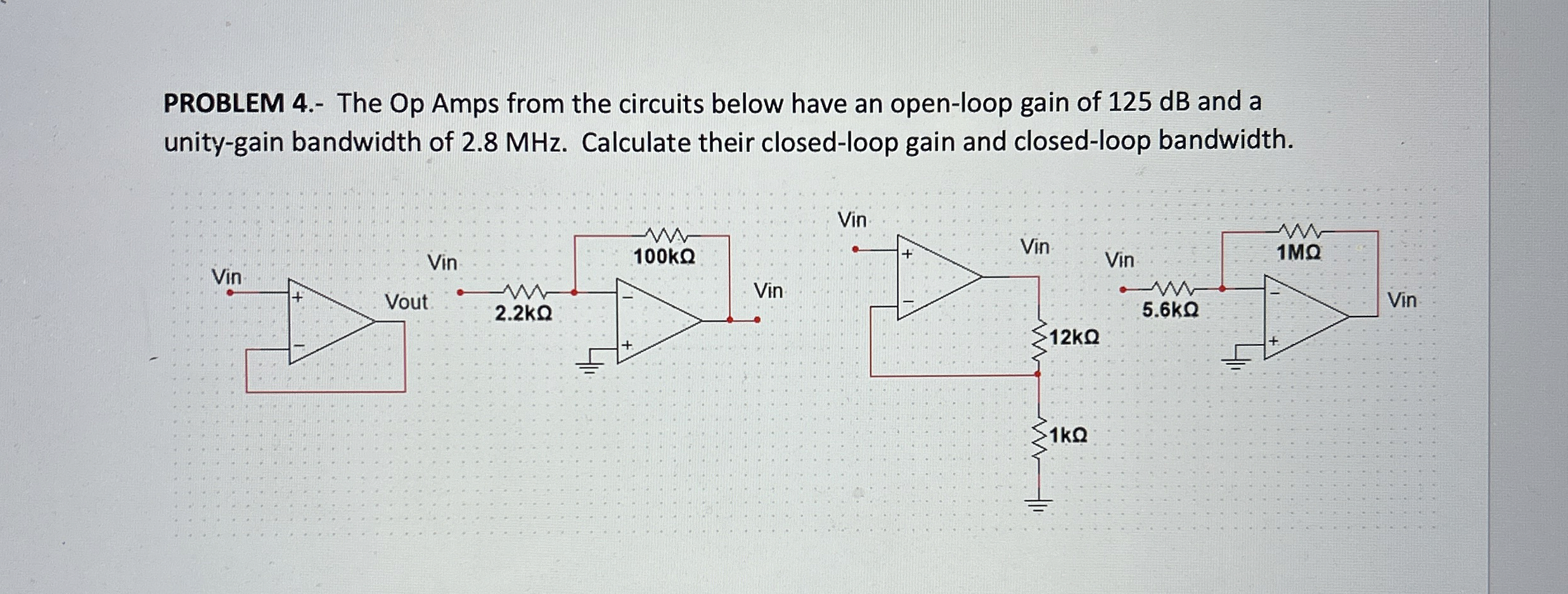 PROBLEM 4 . - The Op Amps from the circuits below