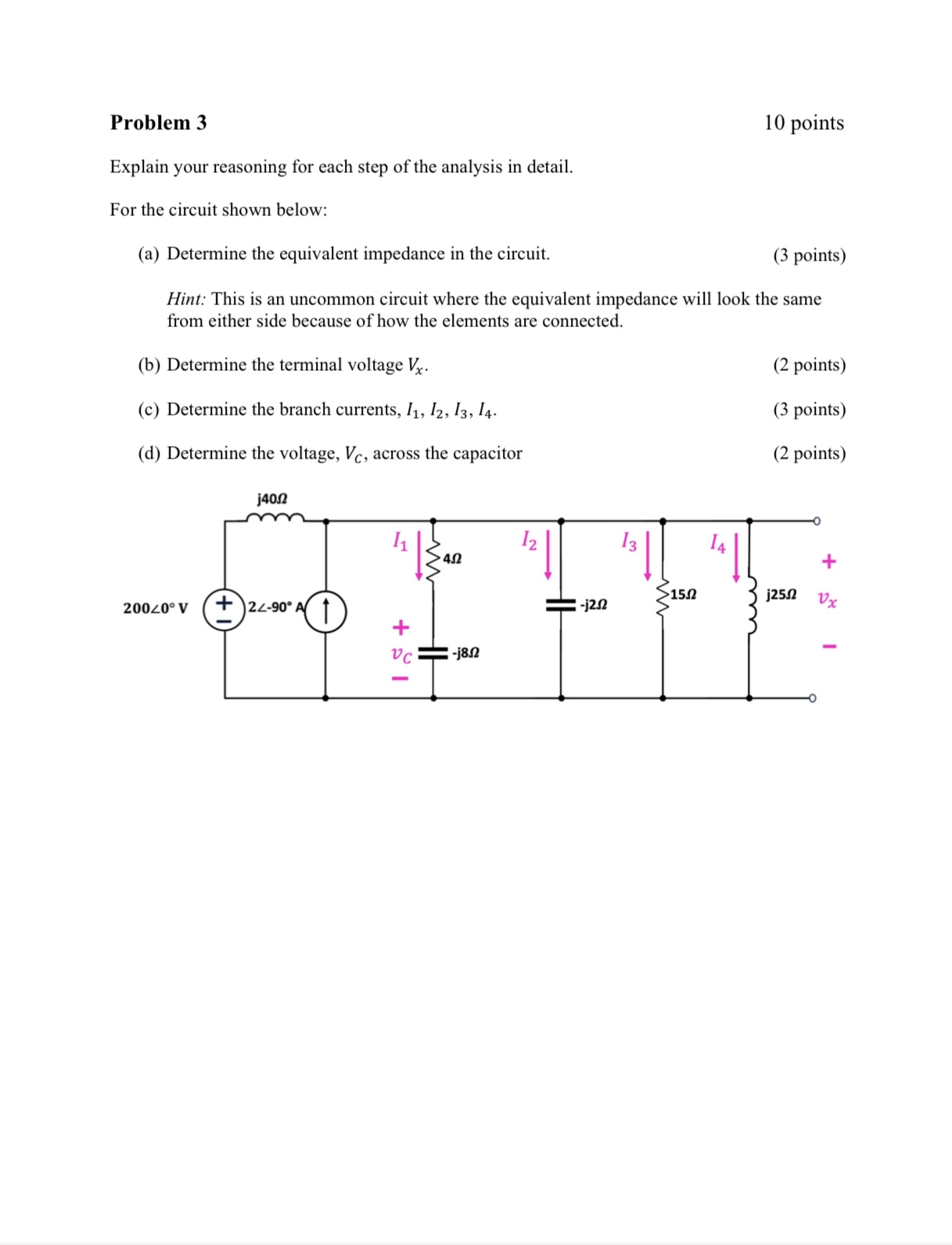 Problem 3 1 0 points Explain your reasoning for