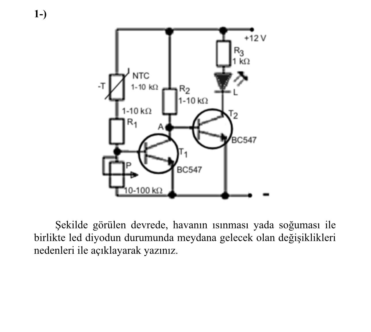 1 - ) ekilde g r len devrede, havan n is nmas