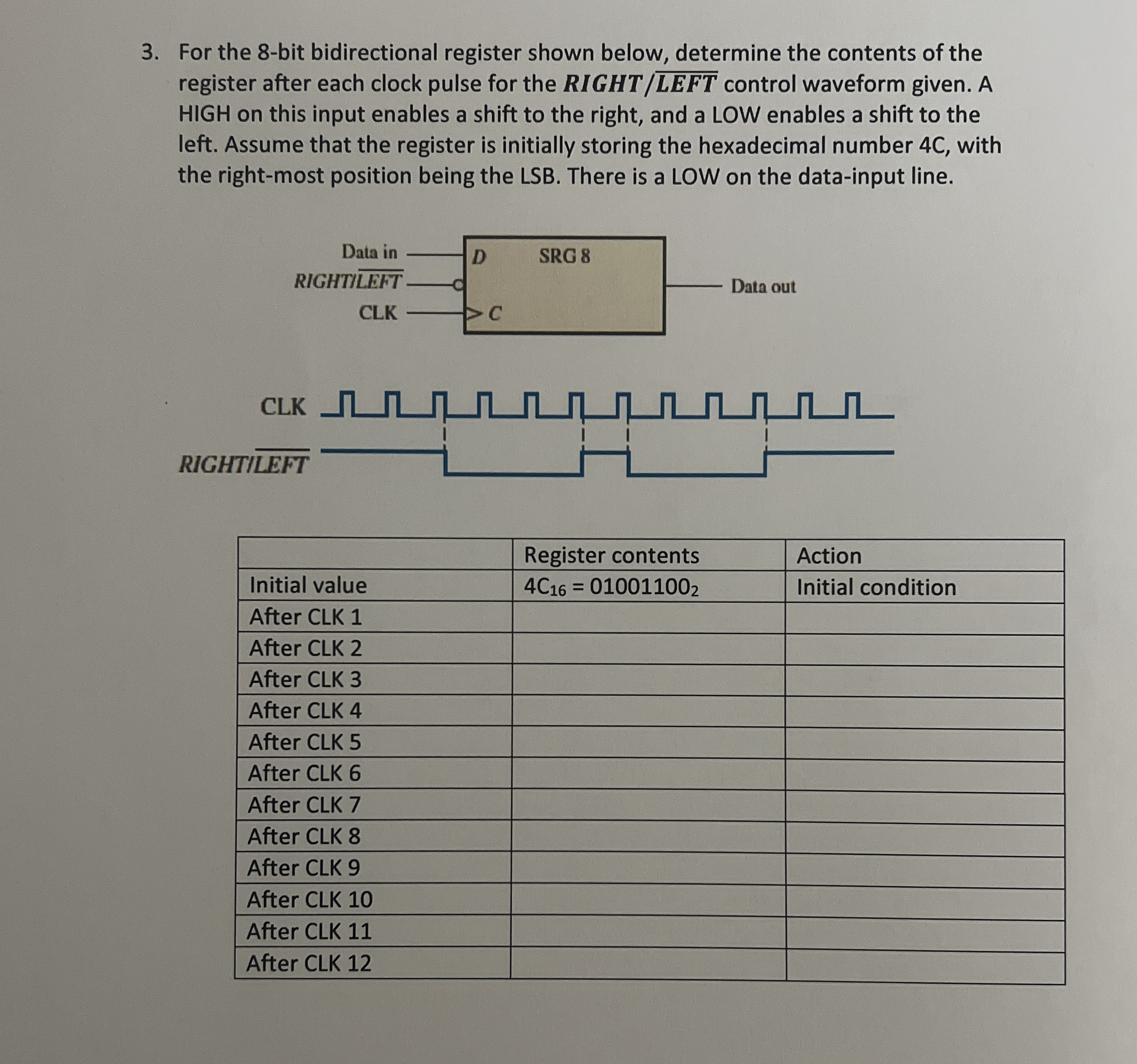 For the 8 - bit bidirectional register shown