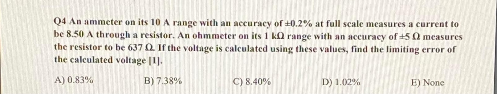 Q 4 An ammeter on its 1 0 A range with an