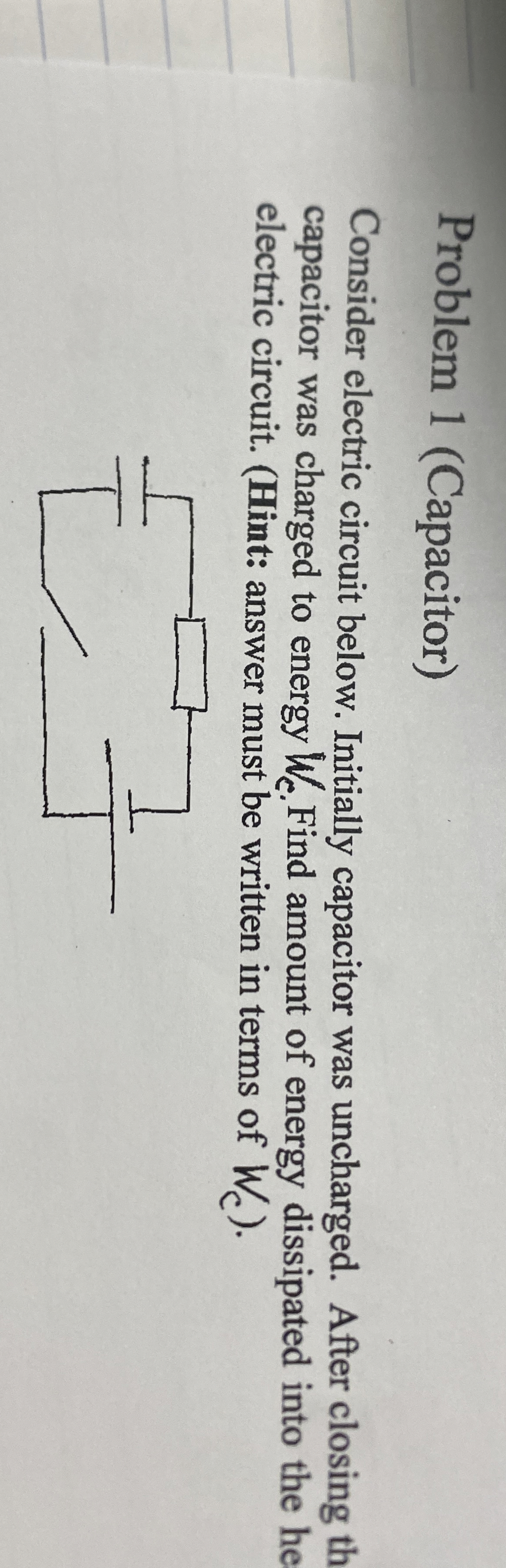 Problem 1 ( Capacitor ) Consider electric circuit