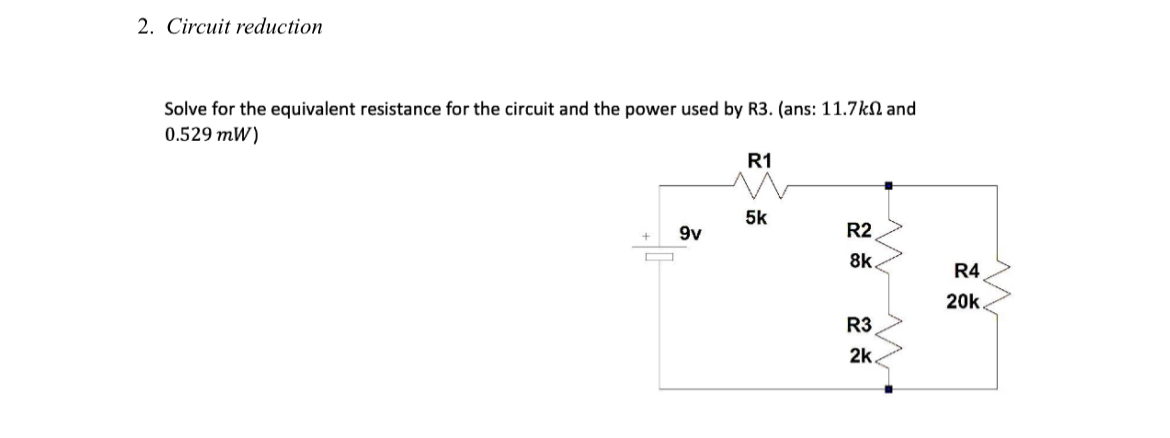Circuit reduction Solve for the equivalent