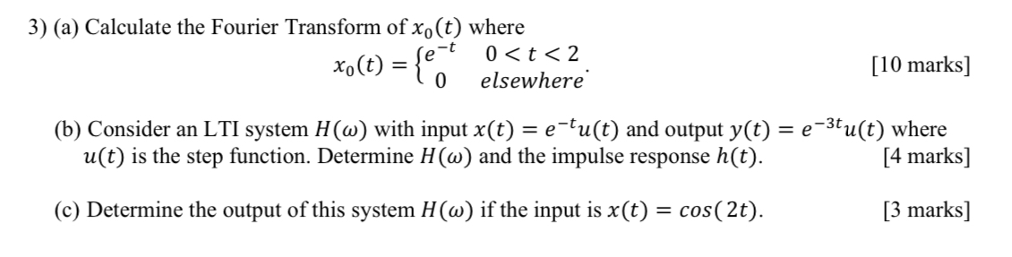 ( a ) Calculate the Fourier Transform of x 0 ( t