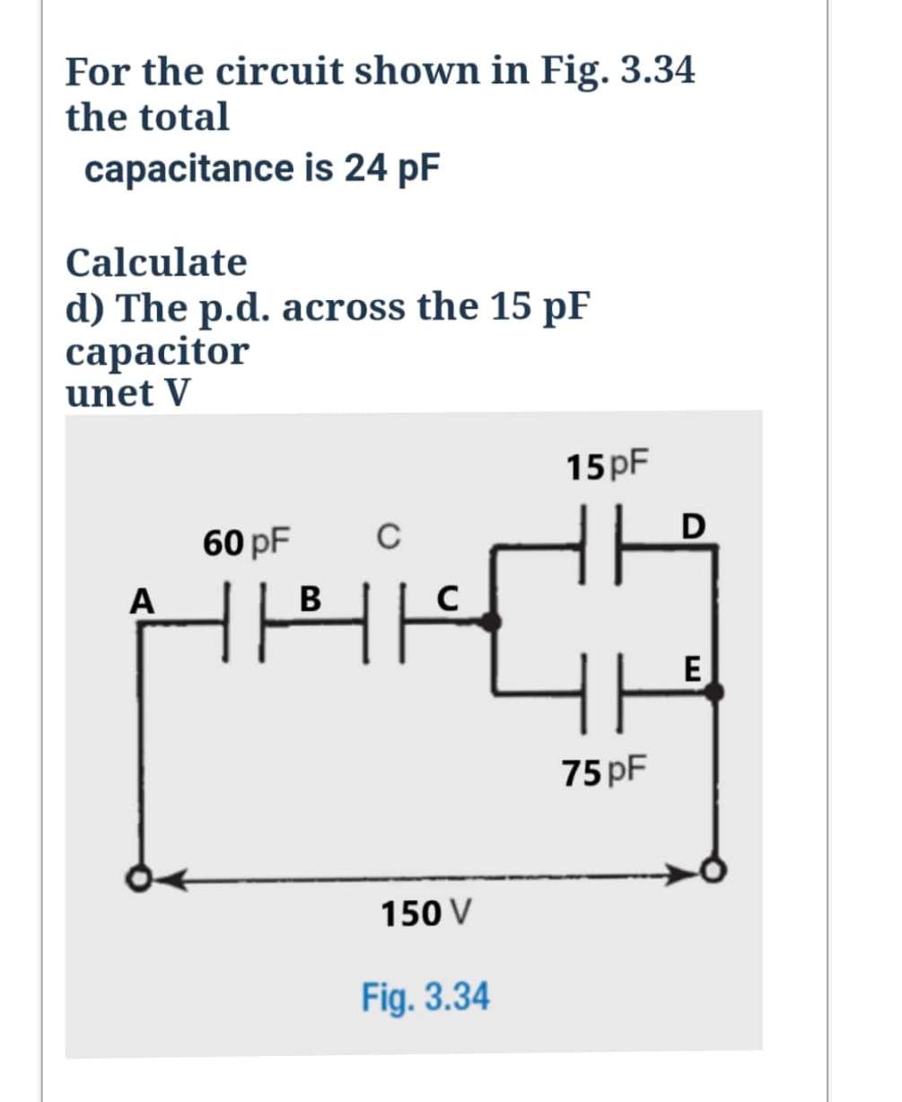 For the circuit shown in Fig. 3 . 3 4 the total