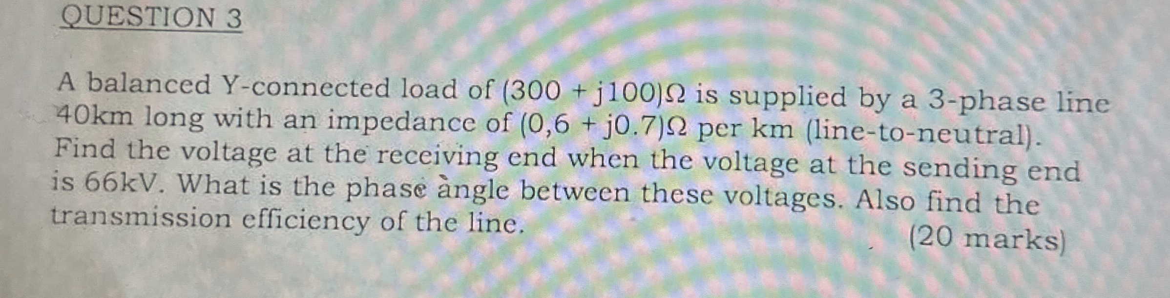 QUESTION 3 A balanced Y - connected load of ( 3 0