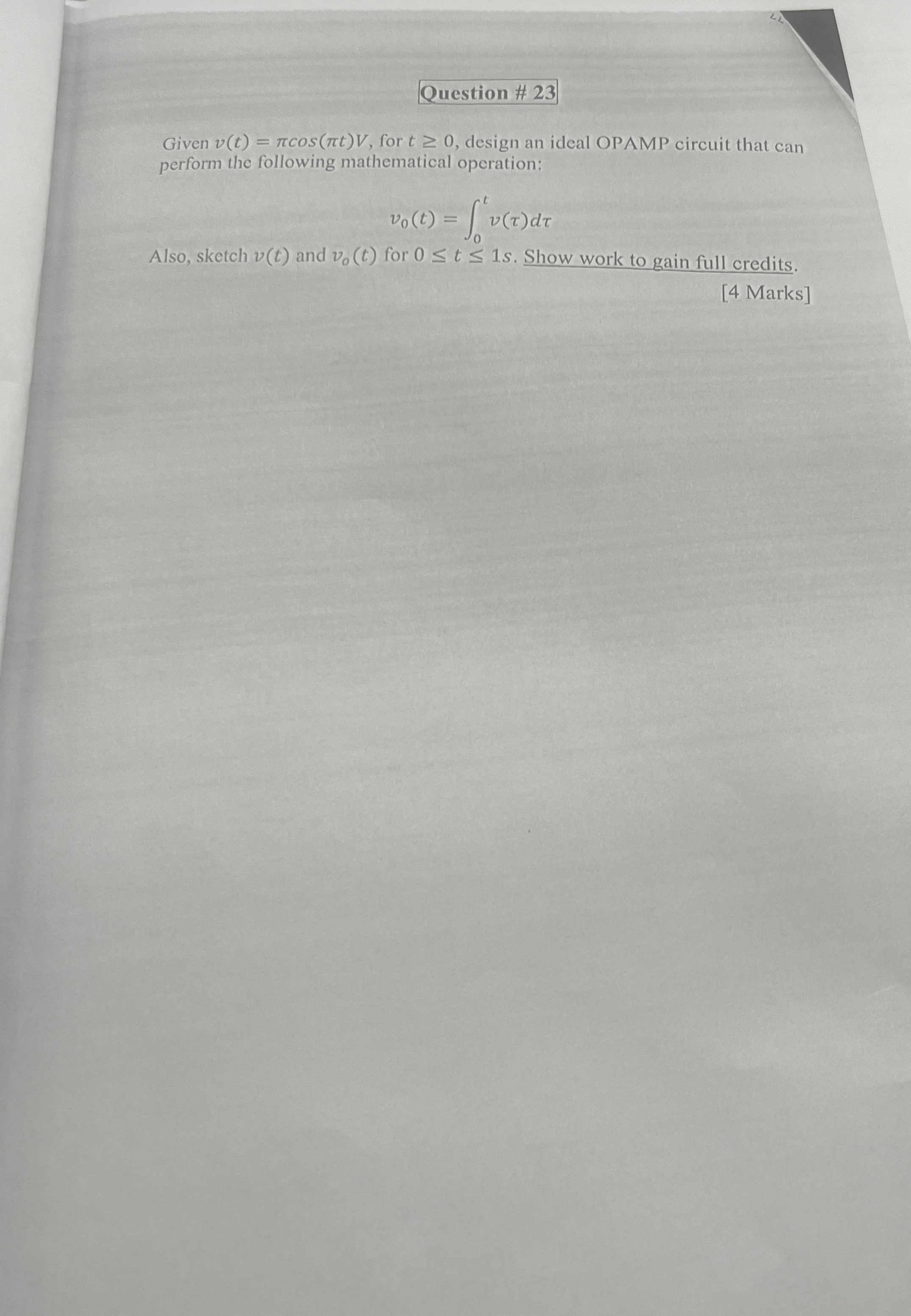 Question # 2 3 Given v ( t ) = c o s ( t ) V ,