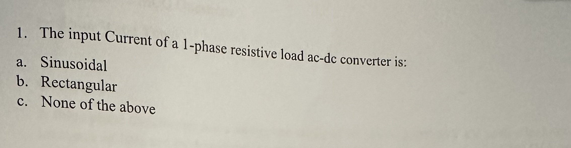 The input Current of a 1 - phase resistive load