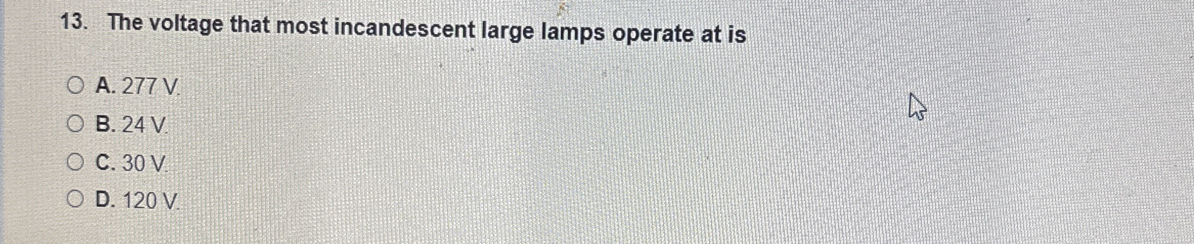 The voltage that most incandescent large lamps