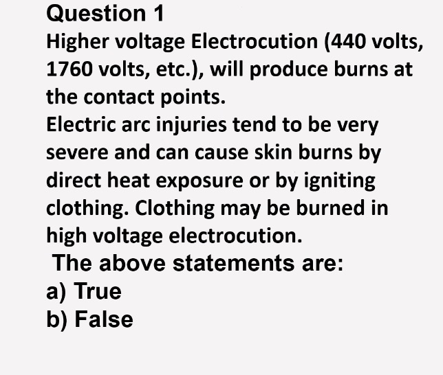 Question 1 Higher voltage Electrocution ( 4 4 0