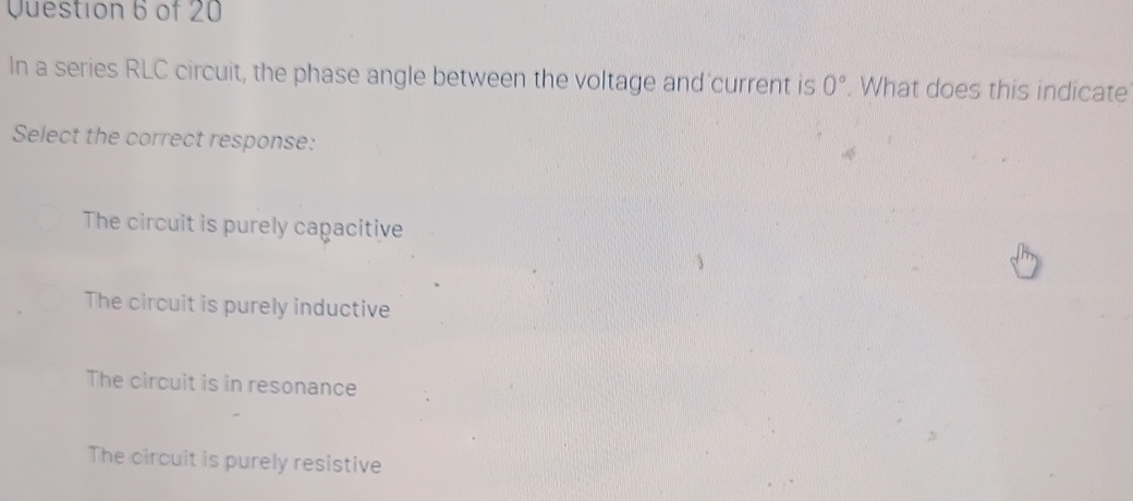 Uuestion 6 of 2 0 In a series RLC circuit, the