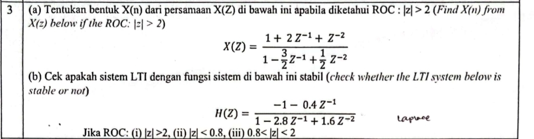 \ table [ [ 3 , ( a ) Tentukan bentuk x ( n )