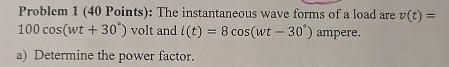 Problem 1 ( 4 0 Points ) : The instantaneous wave