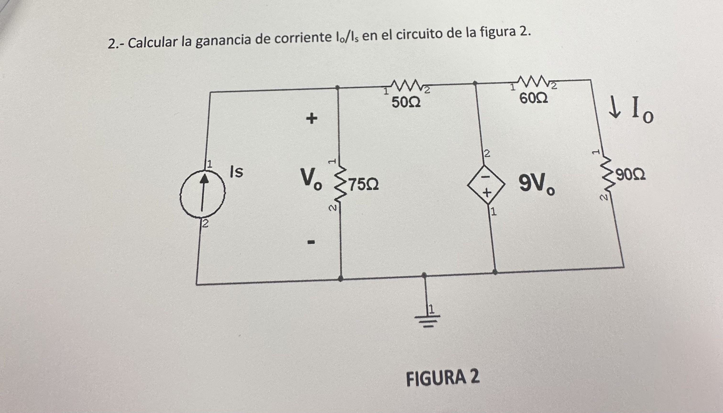 2 . - Calcular la ganancia de corriente I o I s