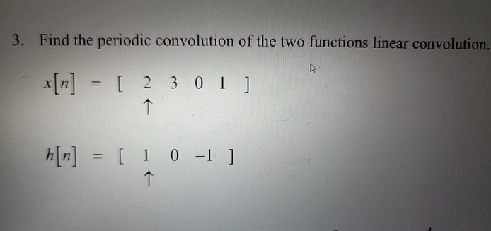 Find the periodic convolution of the two