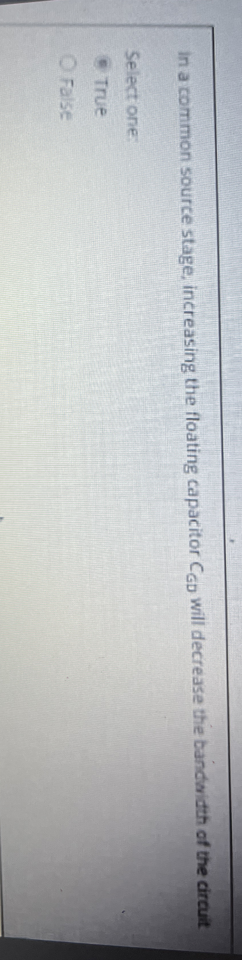 In a common source stage, increasing the floating