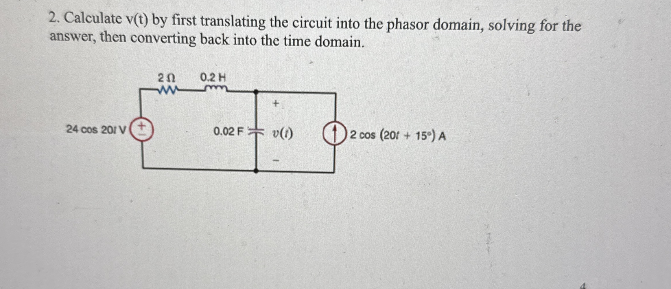 2 . Calculate \ ( v ( t ) \ ) by first