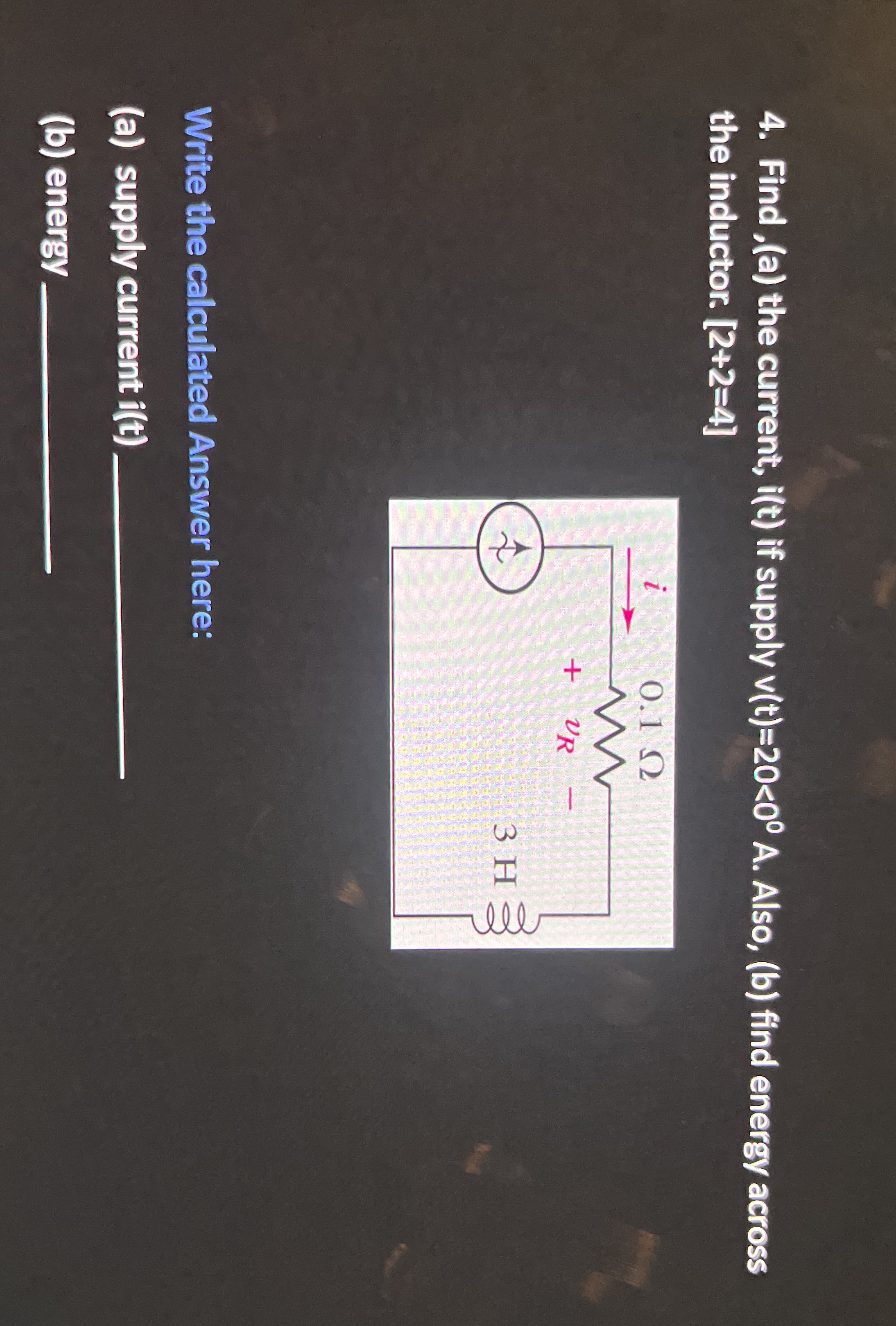 Find, ( a ) the current, i ( t ) if supply v ( t