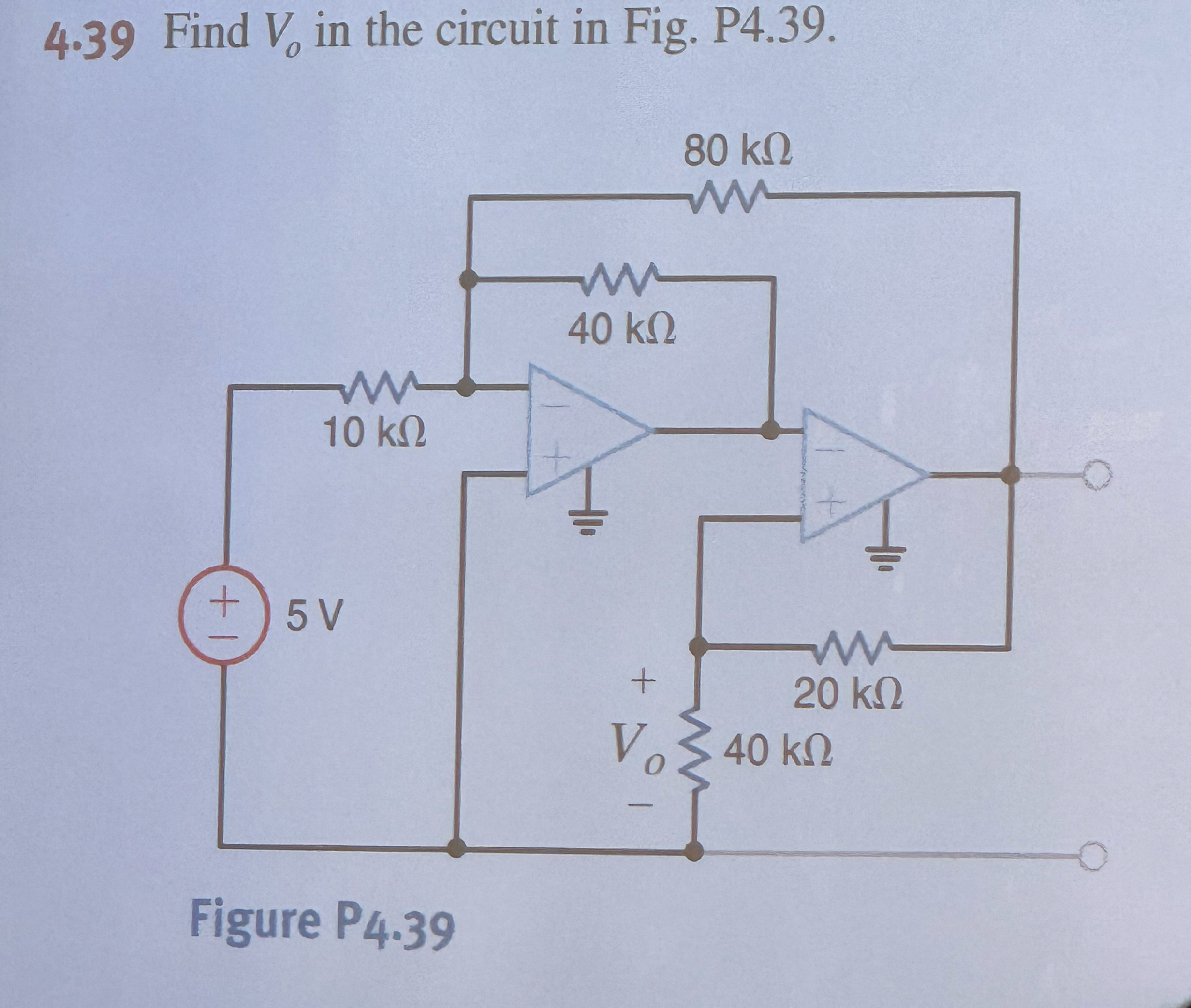 4 . 3 9 Find V o in the circuit in Fig. P 4 . 3 9