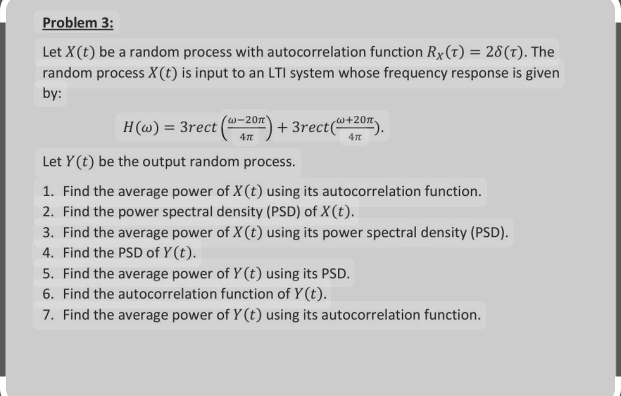 Problem 3 : Let x ( t ) be a random process with