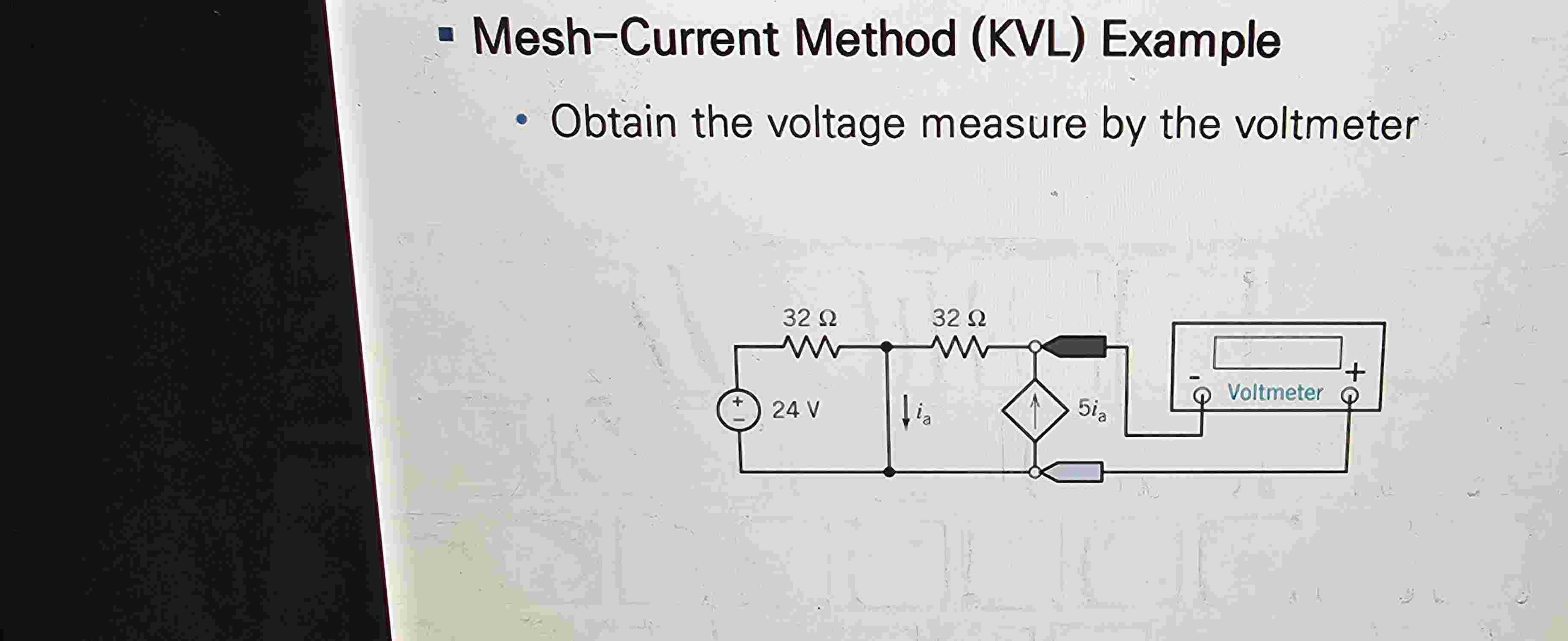 Obtain the voltage measure by the voltmeter to