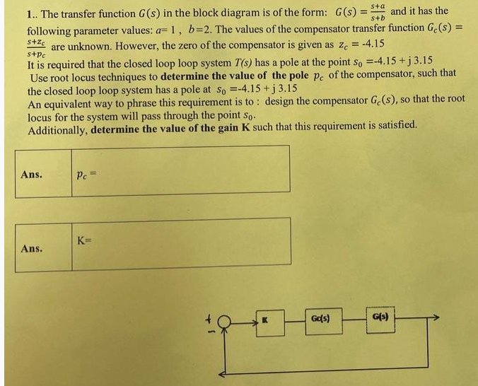 1 . . The transfer function G ( s ) in the block
