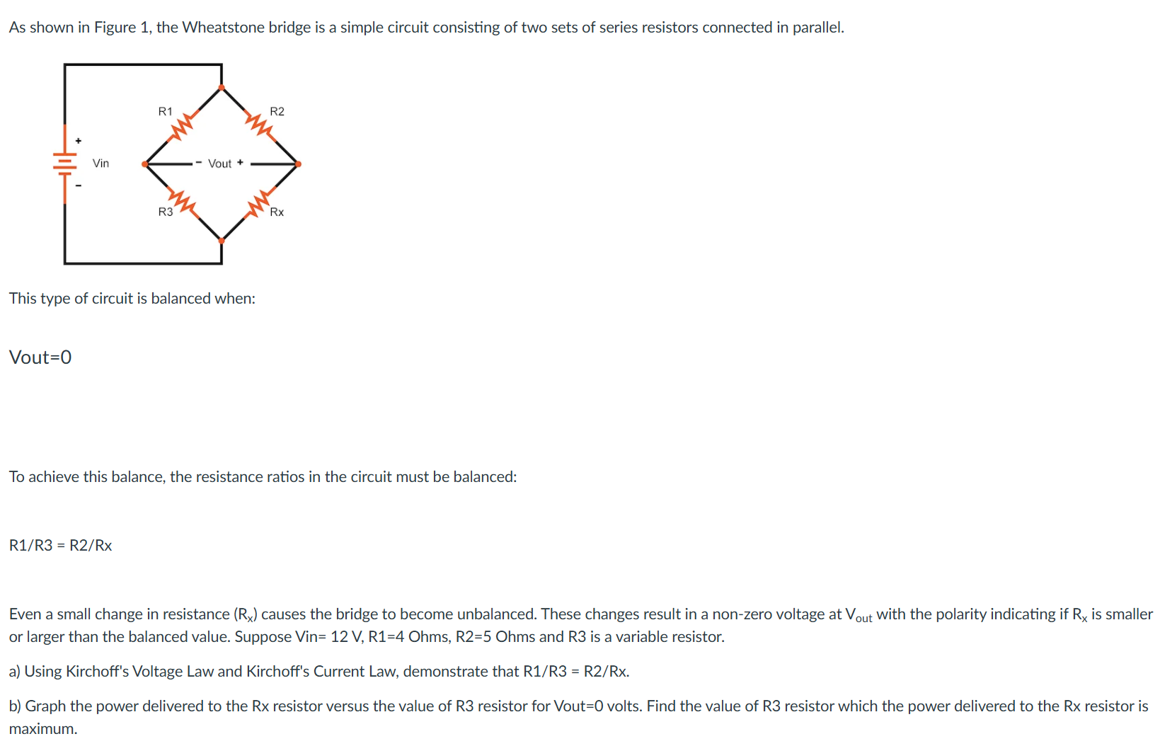 Even a small change in resistance \ ( \ left ( R