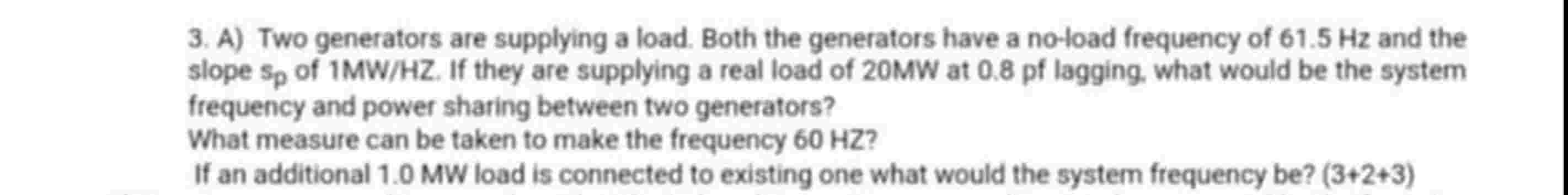 3 . A ) Two generators are supplying a load. Both