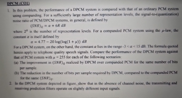 DPCM 1 In this problem, the performance of a DPCM