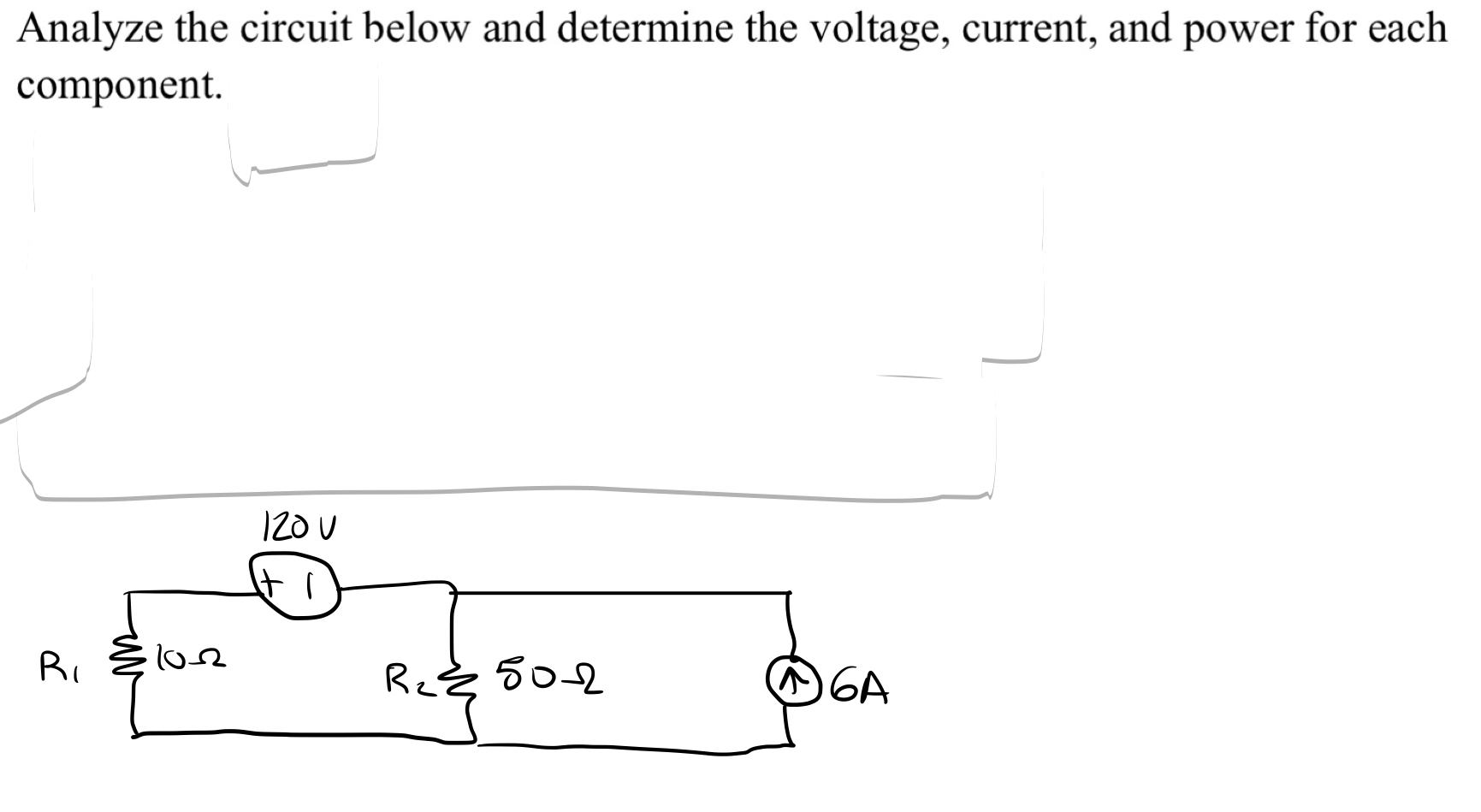 Analyze the circuit below and determine the