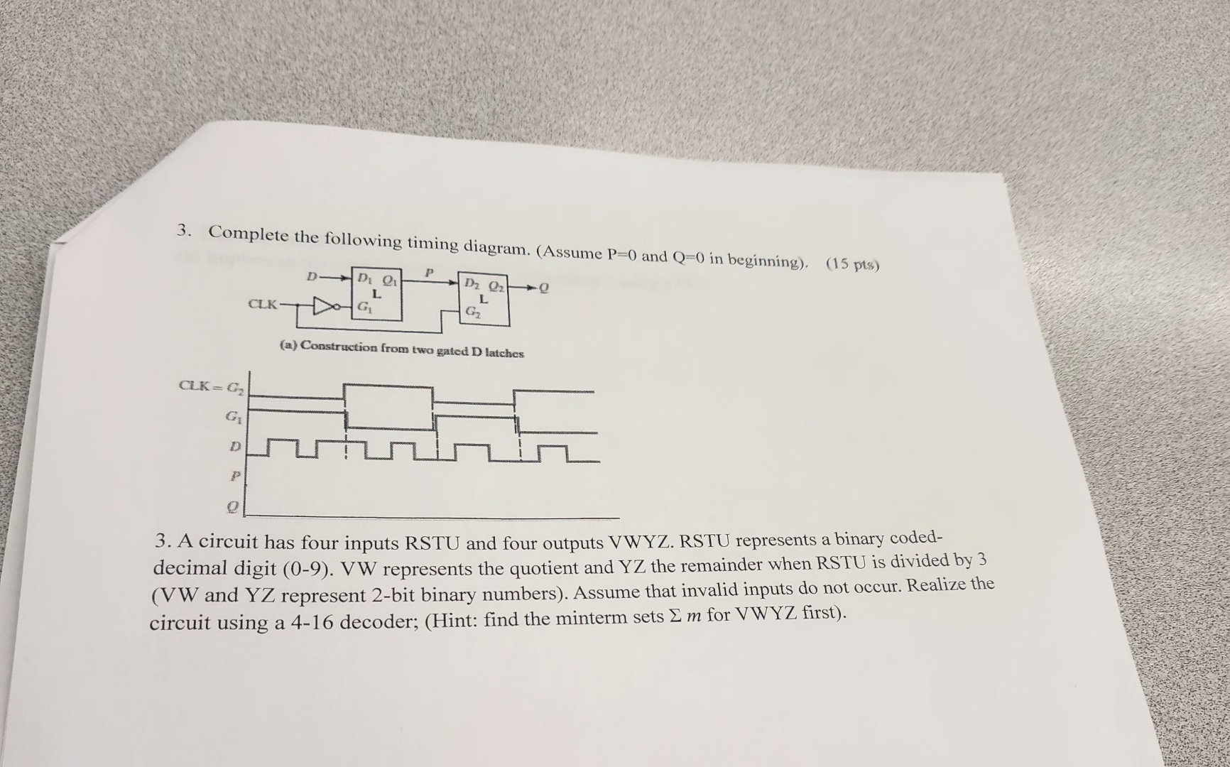 Complete the following timing diagram. ( Assume P