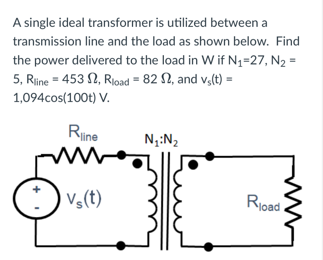 A single ideal transformer is utilized between a