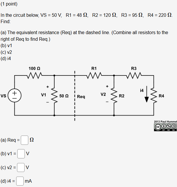 ( 1 point ) In the circuit below, VS = 5 0 V , R