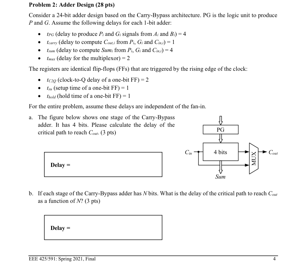 Problem 2 : Adder Design ( 2 8 pts ) Consider a 2