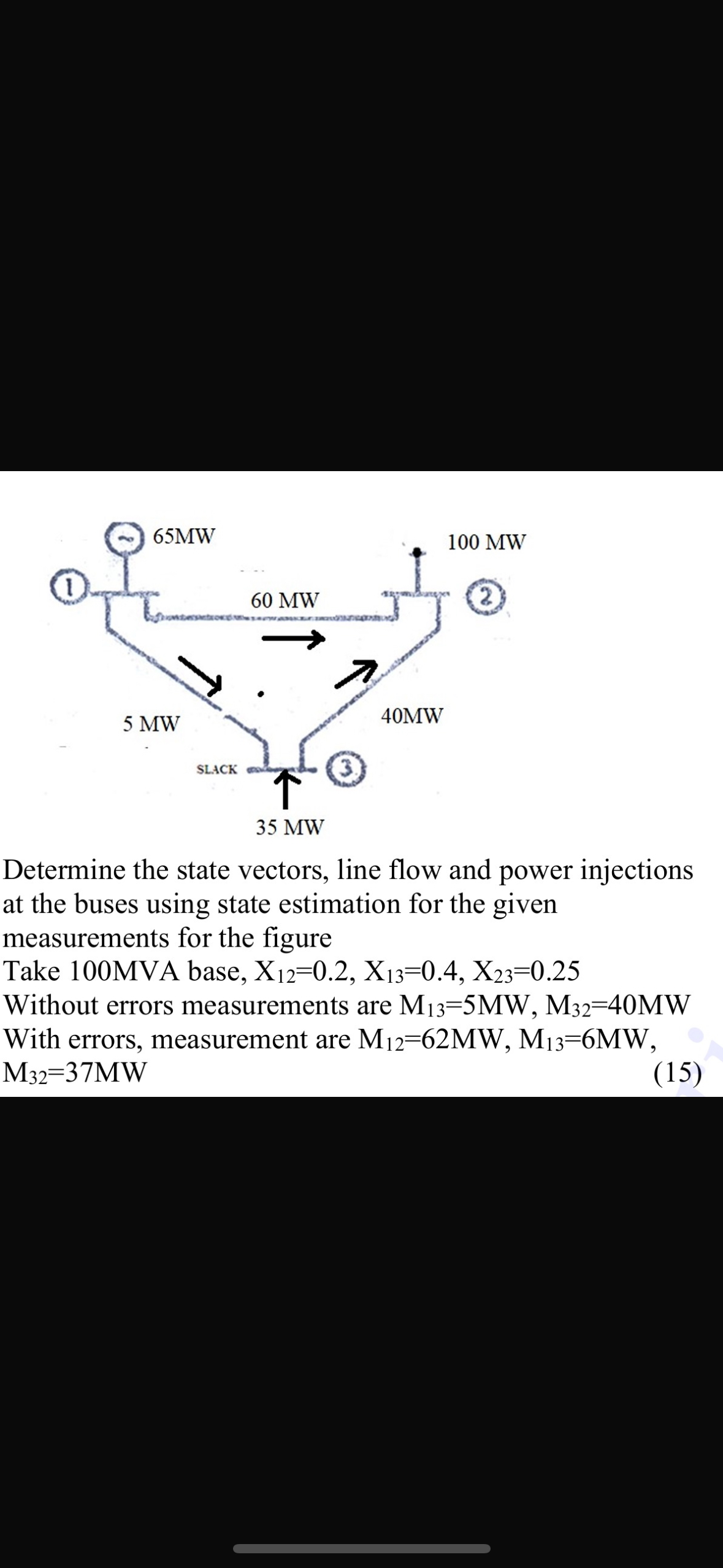 Determine the state vectors, line flow and power