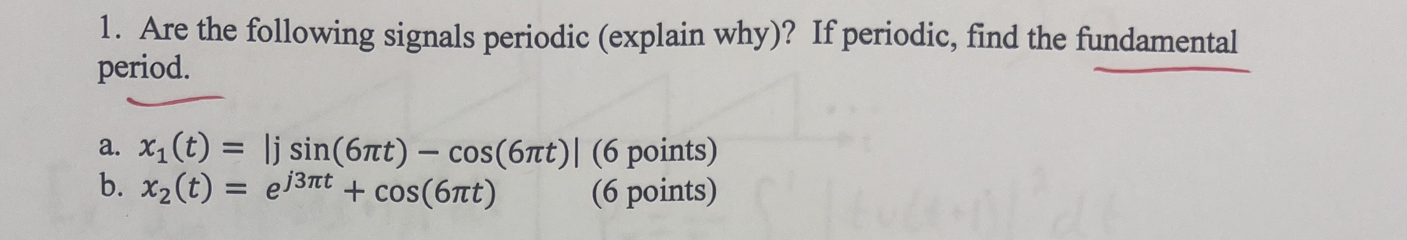 Are the following signals periodic ( explain why