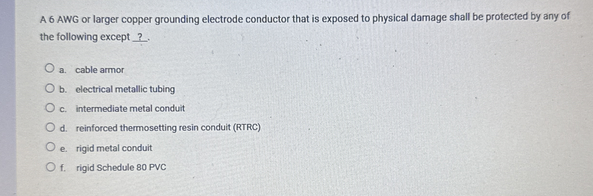 A 6 AWG or larger copper grounding electrode