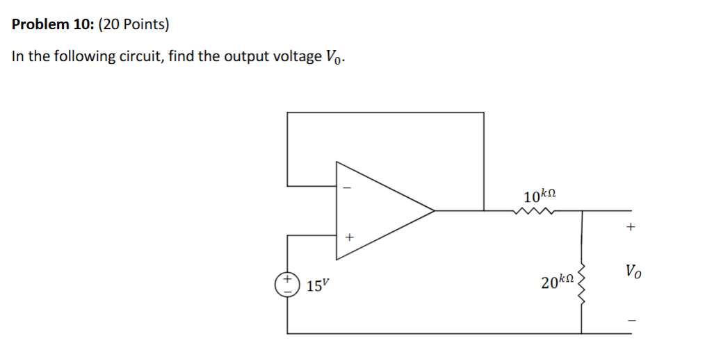 Problem 1 0 : ( 2 0 Points ) In the following