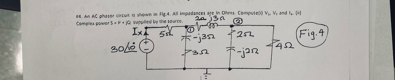 H 4 . An A C ohasor circuit is shown in Fig . 4 .
