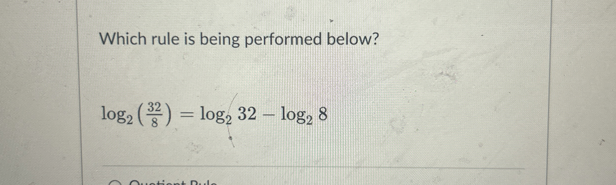 Which rule is being performed below? l o g 2 ( 3