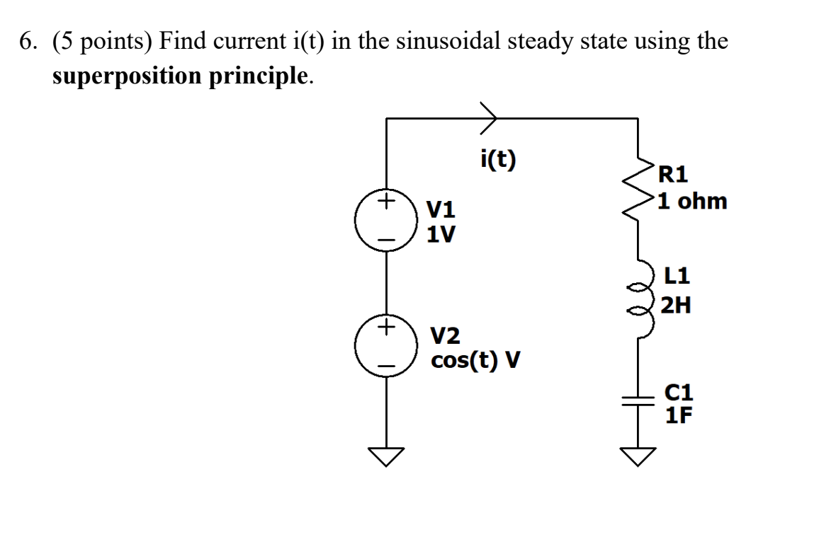 6 . ( 5 points ) Find current \ ( i ( t ) \ ) in
