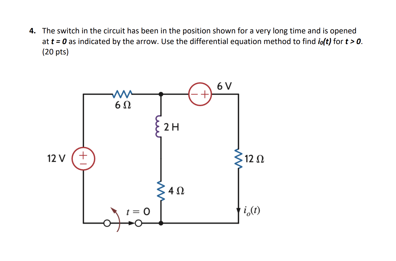 4 . The switch in the circuit has been in the
