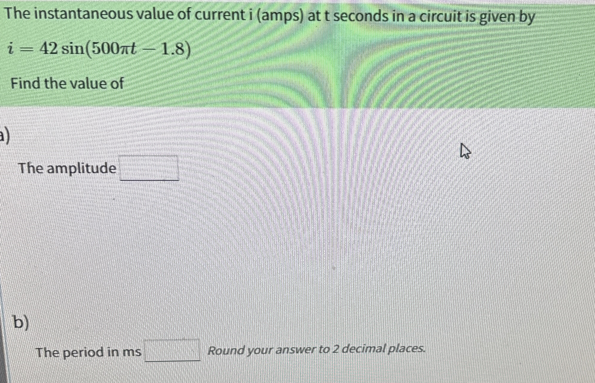 The instantaneous value of current ) at t seconds