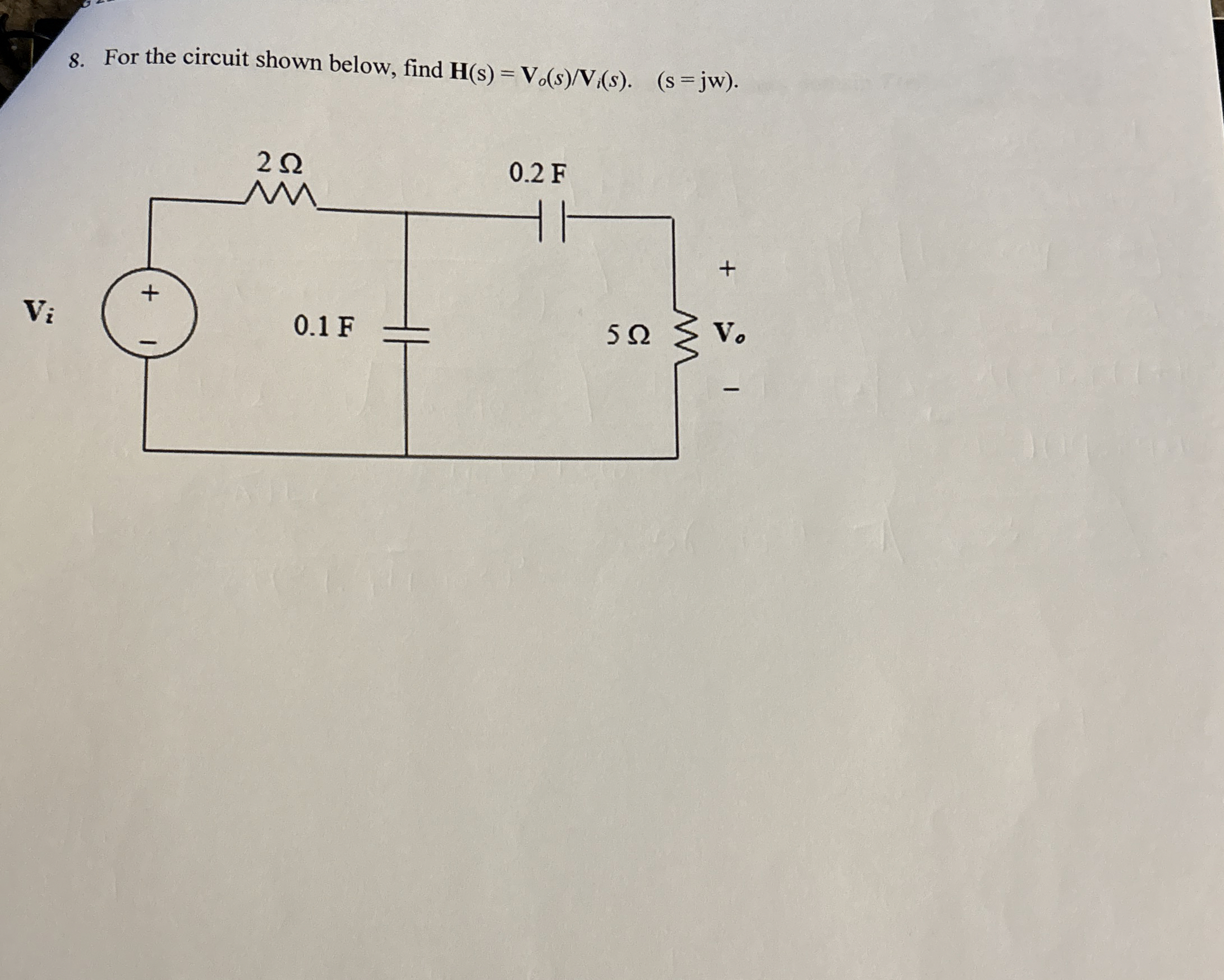 For the circuit shown below, find H ( s ) = V o s
