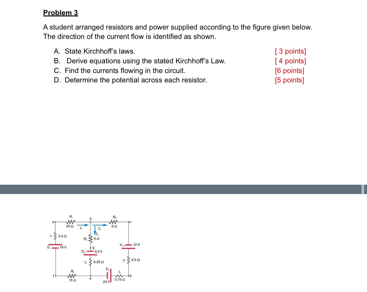 Problem 3 A student arranged resistors and power
