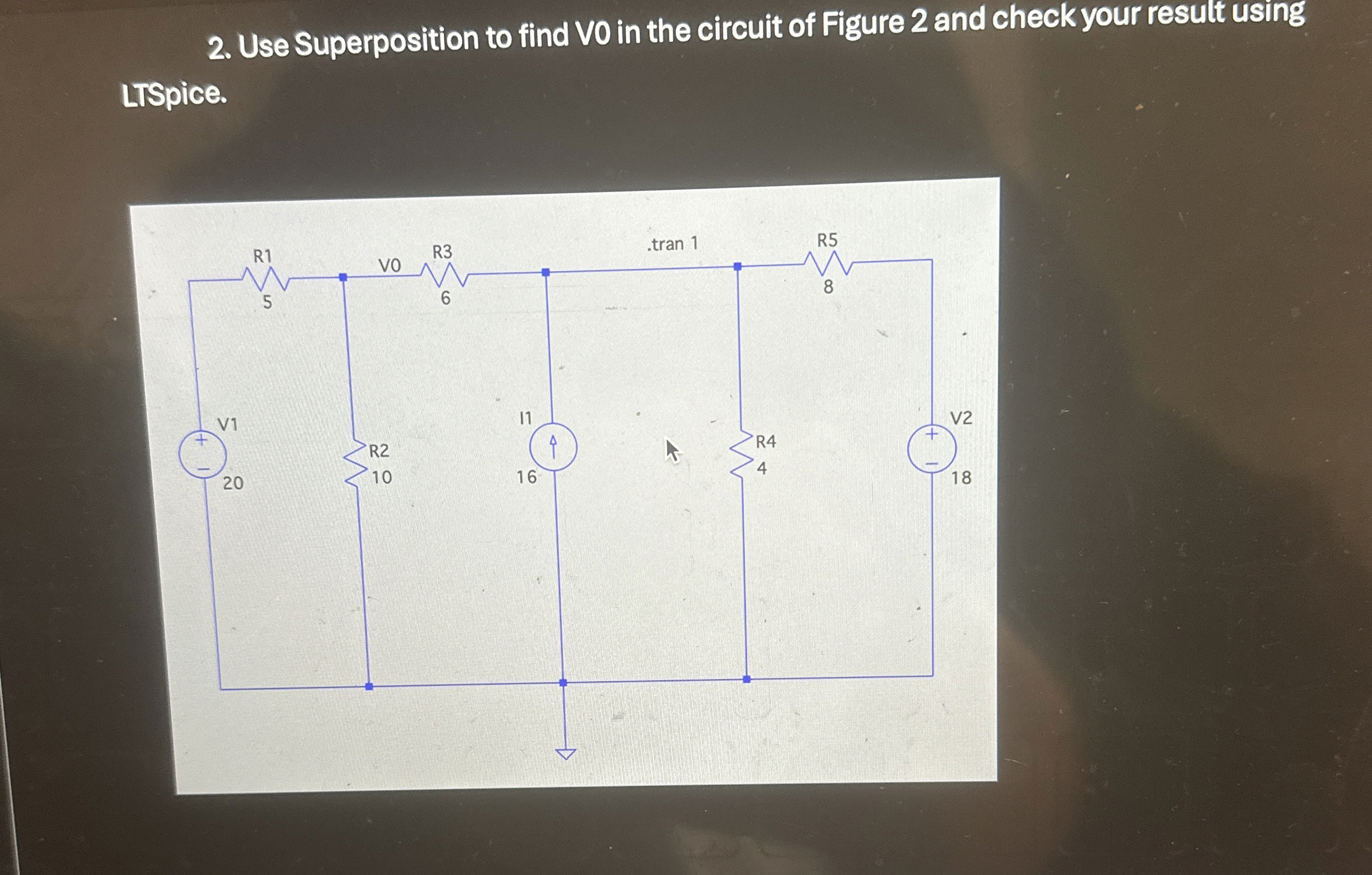 Use Superposition to find VO in the circuit of